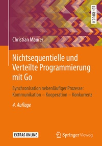 Abbildung von: Nichtsequentielle und Verteilte Programmierung mit Go - Springer Vieweg