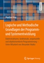 Cover: Logische und Methodische Grundlagen der Programm- und Systementwicklung - Springer Vieweg