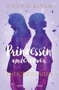 Cover: Prinzessin undercover - Entscheidungen - FISCHER Sauerl&auml;nder