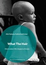 Cover: What The Hair - BoD - Books on Demand
