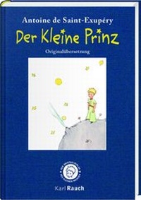 Abbildung von: Der kleine Prinz. Illustrierte Leinenausgabe - Karl Rauch Verlag GmbH & Co. KG