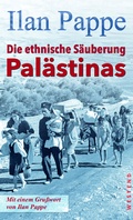 Cover: Die ethnische S&auml;uberung Pal&auml;stinas - Westend
