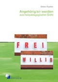 Cover: Angeh&ouml;rig/e/r werden aus heilp&auml;dagogischer Sicht - edition bentheim