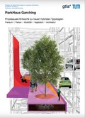 Cover: ParkHaus Garching - Technische Universit&auml;t M&uuml;nchen - TUM School of Engineering and Design