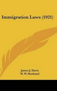 Abbildung von: Immigration Laws (1921) - Kessinger Publishing