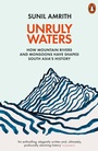 Cover: Unruly Waters - Penguin Books Ltd