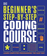 Abbildung von: Beginner's Step-by-Step Coding Course - DK