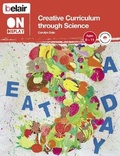 Cover: Creative Curriculum through Science - Folens Publishers
