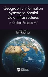 Enlarge image Cover: Geographic Information Systems to Spatial Data Infrastructures - CRC Press