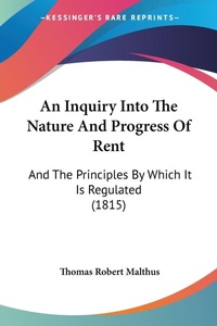 Abbildung von: An Inquiry Into The Nature And Progress Of Rent - Kessinger Publishing
