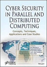 Enlarge image Cover: Cyber Security in Parallel and Distributed Computing - Concepts, Techniques, Applications and Case Studies - Wiley