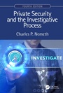 Cover: Private Security and the Investigative Process, Fourth Edition - CRC Press
