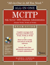 Abbildung von: MCITP SQL Server 2005 Database Administration All-in-One Exam Guide (Exams 70-431, 70-443, & 70-444) - Osborne/McGraw-Hill