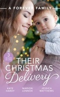 Cover: A Forever Family: Their Christmas Delivery - Mills & Boon