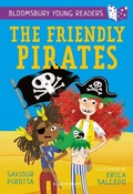 Cover: The Friendly Pirates: A Bloomsbury Young Reader - Bloomsbury Education