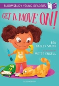 Cover: Get a Move On! A Bloomsbury Young Reader - Bloomsbury Education