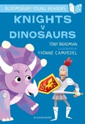 Cover: Knights V Dinosaurs: A Bloomsbury Young Reader - Bloomsbury Education