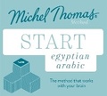 Cover: Start Egyptian Arabic New Edition (Learn Arabic with the Michel Thomas Method) - Michel Thomas Method