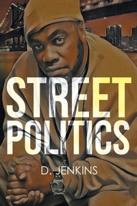 Enlarge image Cover: Street Politics - Newman Springs Publishing, Inc.