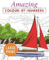 Enlarge image Cover: Amazing Colour-by-Numbers Large Print - Arcturus