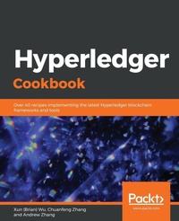 Enlarge image Cover: Hyperledger Cookbook - Packt Publishing