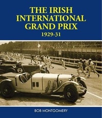 Abbildung von: Irish The Irish International Grand Prix 1929-31 - Dreoilin Publications Ltd