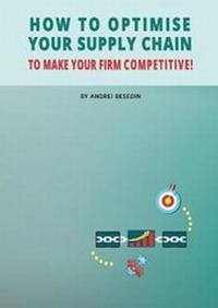 Abbildung von: How to Optimise Your Supply Chain to Make Your Firm Competitive! - Andrei Besedin