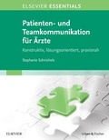 Cover: ELSEVIER ESSENTIALS Patienten- und Teamkommunikation f&uuml;r &Auml;rzte - Urban & Fischer