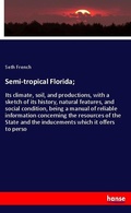 Cover: Semi-tropical Florida; - Hansebooks