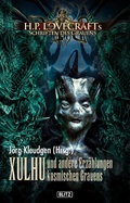 Cover: Lovecrafts Schriften des Grauens 08: XULHU und andere Erz&auml;hlungen kosmischen Grauens - Blitz Verlag