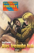 Cover: Raumschiff Promet - Von Stern zu Stern 23: Das fremde Ich - Blitz Verlag