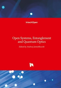 Enlarge image Cover: Open Systems, Entanglement and Quantum Optics - In Tech