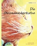 Cover: Die Gesundmacherkatze - Wickwick Ltd