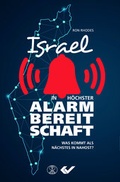 Cover: Israel in h&ouml;chster Alarmbereitschaft - Christliche Verlagsgesellschaft