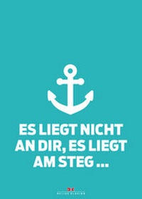 Abbildung von: Maritimes Notizbuch (türkis) - Spruch: Es liegt nicht an dir, es liegt am Steg - Delius Klasing