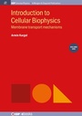 Cover: Introduction to Cellular Biophysics, Volume 1 - Morgan & Claypool Publishers