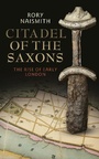 Cover: Citadel of the Saxons - I.B. Tauris