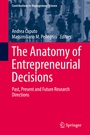 Cover: The Anatomy of Entrepreneurial Decisions - Springer