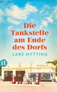 Abbildung von: Die Tankstelle am Ende des Dorfs - Insel