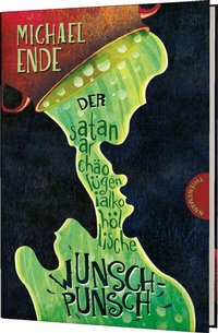 Abbildung von: Der satanarchäolügenialkohöllische Wunschpunsch - Thienemann
