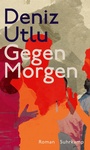 Cover: Gegen Morgen - Suhrkamp
