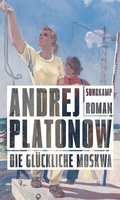 Cover: Die gl&uuml;ckliche Moskwa - Suhrkamp