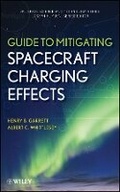Cover: Guide to Mitigating Spacecraft Charging Effects - Wiley