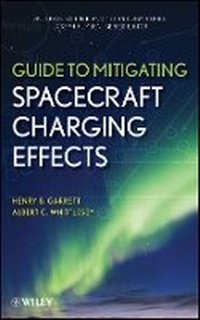 Enlarge image Cover: Guide to Mitigating Spacecraft Charging Effects - Wiley