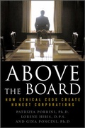 Cover: Above the Board: How Ethical CEOs Create Honest Corporations - McGraw-Hill Professional