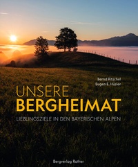 Abbildung von: Unsere Bergheimat - Rother Bergverlag
