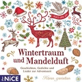 Cover: Wintertraum mit Mandelduft. Geschichten, Gedichte und Lieder zur Adventszeit - GOYALiT