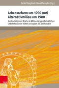 Cover: Lebensreform um 1900 und Alternativmilieu um 1980 - Brill Deutschland