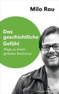 Cover: Das geschichtliche Gef&uuml;hl - Alexander