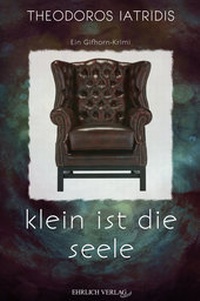 Abbildung von: klein ist die seele - Christoph Peter Ehrlich Verlag